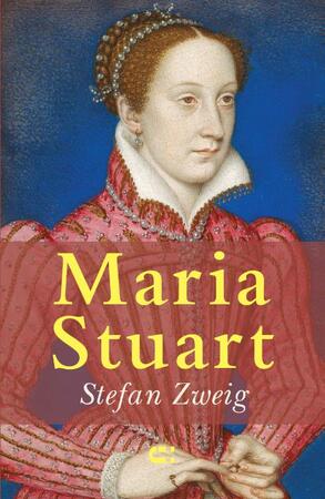 Maria Stuart - Stefan Zweig Maria Stuart - Stefan Zweig