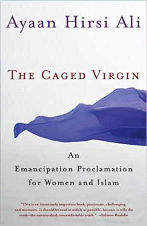 The caged virgin - Ayaan Hirsi Ali The caged virgin - Ayaan Hirsi Ali