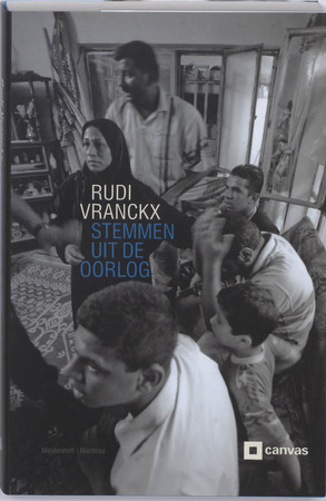 Stemmen uit de oorlog - Rudi Vranckx Stemmen uit de oorlog - Rudi Vranckx