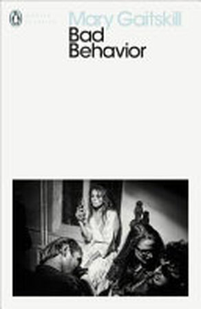 Bad Behavior - Mary Gaitskill Bad Behavior - Mary Gaitskill