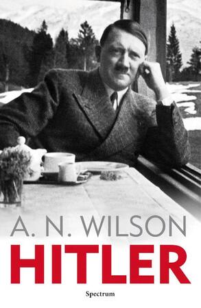 Hitler - A. N. Wilson Hitler - A. N. Wilson