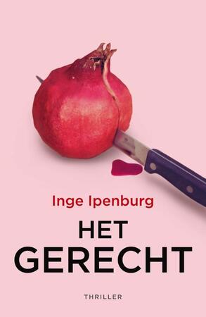 Het gerecht - Inge Ipenburg Het gerecht - Inge Ipenburg