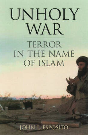 Unholy War - John L Esosito Unholy War - John L Esosito