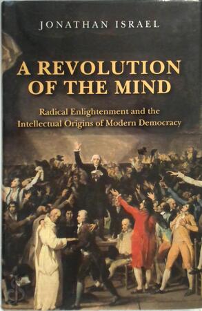 A revolution of the mind - Jonathan Israel A revolution of the mind - Jonathan Israel