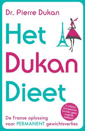 Het Dukan dieet - Pierre Dukan Het Dukan dieet - Pierre Dukan