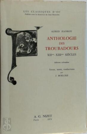 Anthologie des troubadours - Alfred Jeanroy Anthologie des troubadours - Alfred Jeanroy