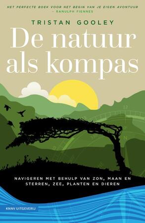 De natuur als kompas - Tristan Gooley De natuur als kompas - Tristan Gooley