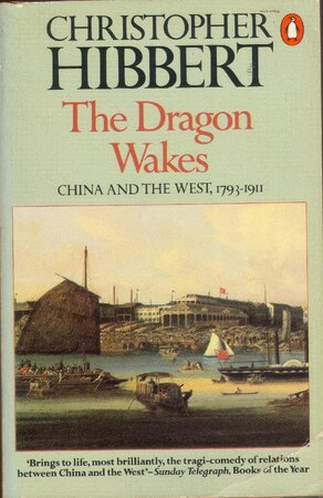 The dragon wakes - Christopher Hibbert The dragon wakes - Christopher Hibbert