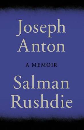 Joseph Anton - Salman Rushdie Joseph Anton - Salman Rushdie