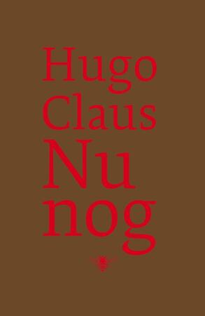 Nu nog - Hugo Claus
