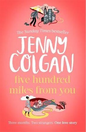Five hundred miles from you - Jenny Colgan Five hundred miles from you - Jenny Colgan