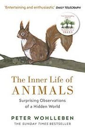 The inner life of animals - Peter Wohlleben The inner life of animals - Peter Wohlleben