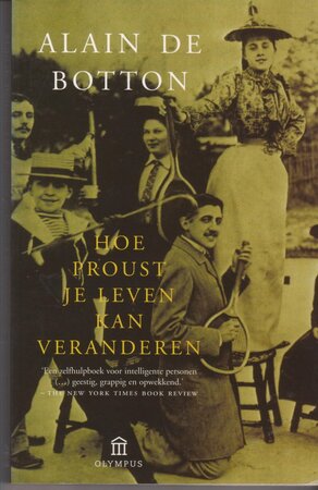 Hoe Proust je leven kan veranderen - Alain de Botton