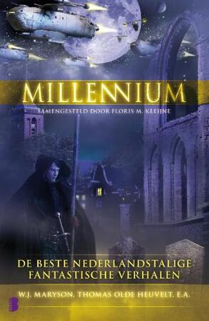 Millennium. De beste Nederlandse fantastische verhalen - F. Kleijne Millennium. De beste Nederlandse fantastische verhalen - F. Kleijne