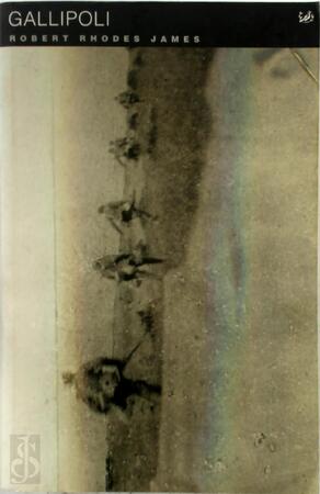 Gallipoli - Robert Rhodes James