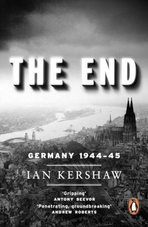 End: germany 1944-45 - Ian Kershaw
