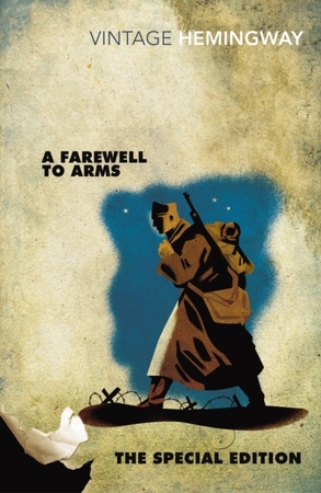 Farewell to arms: the special edition - Ernest Hemingway Farewell to arms: the special edition - Ernest Hemingway