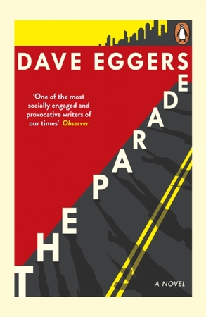 Parade - Dave Eggers Parade - Dave Eggers