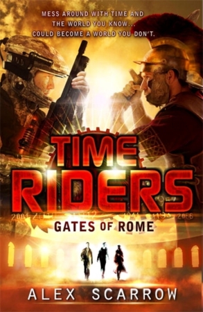 Gates of Rome - Alex Scarrow Gates of Rome - Alex Scarrow