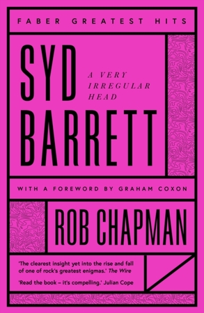 Syd barrett: a very irregular head - Rob Chapman Syd barrett: a very irregular head - Rob Chapman