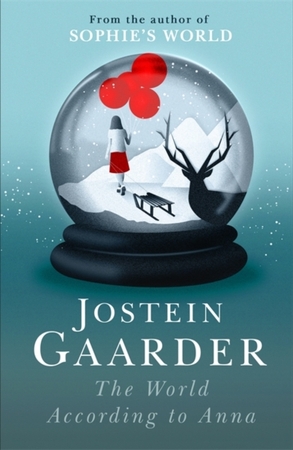 The world according to anna - Jostein Gaarder The world according to anna - Jostein Gaarder