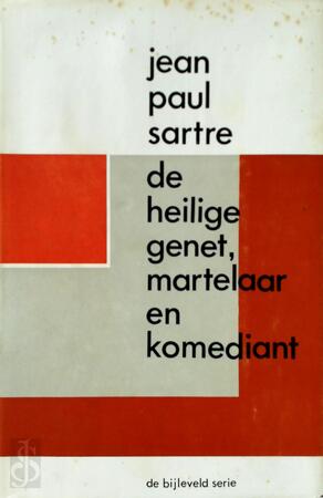De heilige Genet, martelaar en komediant - Jean-Paul Sartre, B.J. Kouwer De heilige Genet, martelaar en komediant - Jean-Paul Sartre, B.J. Kouwer
