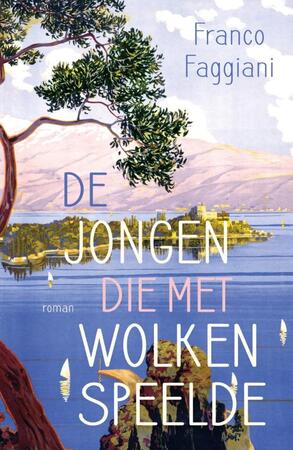 De jongen die met wolken speelde - Franco Faggiani De jongen die met wolken speelde - Franco Faggiani