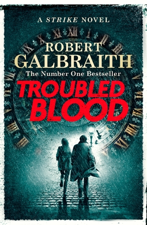 Troubled blood - Robert Galbraith Troubled blood - Robert Galbraith