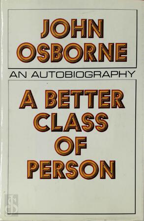 A better class of person - John Osborne
