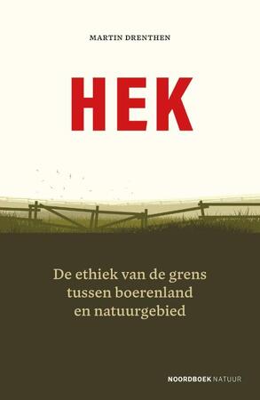Hek - Martin Drenthen Hek - Martin Drenthen