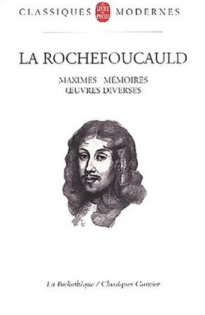 Maximes - François de La Rochefoucauld Maximes - François de La Rochefoucauld