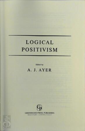 Logical Positivism - Alfred Jules Ayer