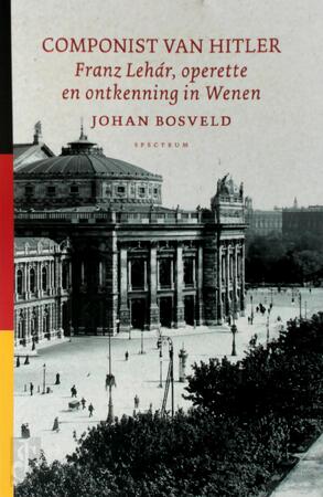 Componist van Hitler - Johan Bosveld Componist van Hitler - Johan Bosveld