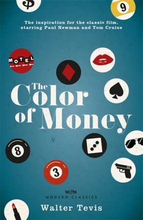 The color of money - Walter Tevis The color of money - Walter Tevis