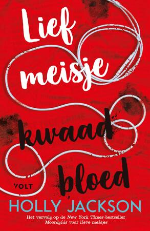 Lief meisje, kwaad bloed - Holly Jackson Lief meisje, kwaad bloed - Holly Jackson