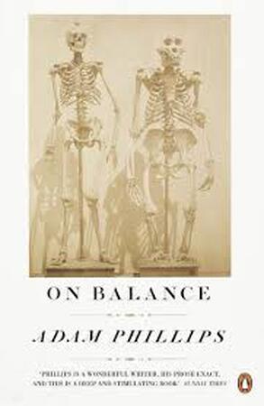On Balance - Adam Phillips On Balance - Adam Phillips