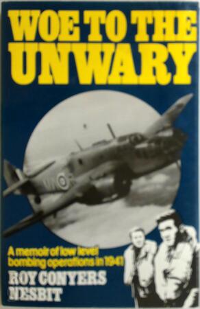 Woe to the Unwary - Roy Conyers Nesbit