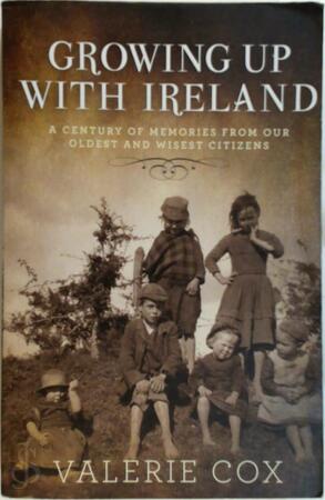Growing Up with Ireland - Valerie Cox
