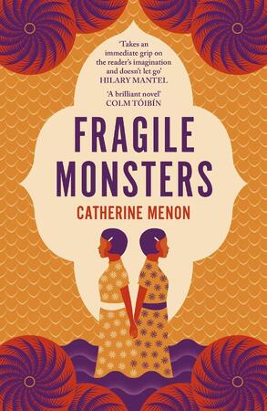 Fragile Monsters - Catherine Menon Fragile Monsters - Catherine Menon