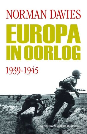 Europa in oorlog 1939-1945 - Norman Davies Europa in oorlog 1939-1945 - Norman Davies