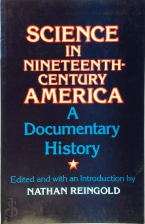 Science in Nineteenth-Century America (Paper) - Reingold Science in Nineteenth-Century America (Paper) - Reingold