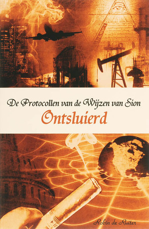 De Protocollen Van De Wijzen Van Sion - Robin de Ruiter De Protocollen Van De Wijzen Van Sion - Robin de Ruiter