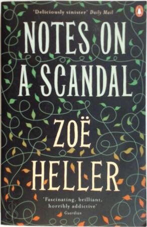 Notes on a Scandal - Zoe Heller Notes on a Scandal - Zoe Heller