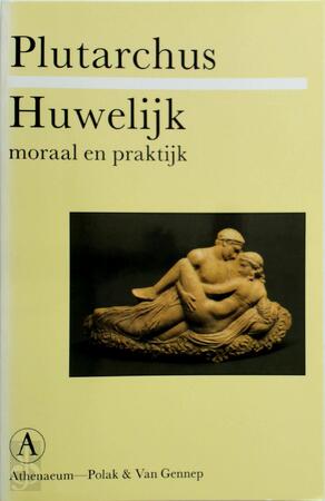 Huwelijk - Plutarchus, H.L. van Dolen Huwelijk - Plutarchus, H.L. van Dolen