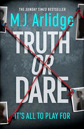 Truth or dare - M. J. Arlidge