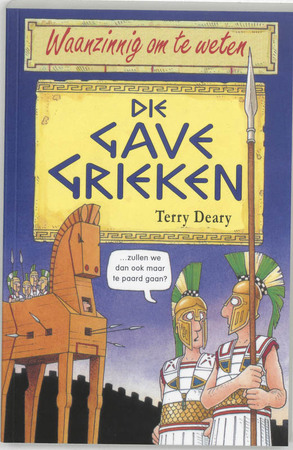 Die gave Grieken - T. Deary Die gave Grieken - T. Deary
