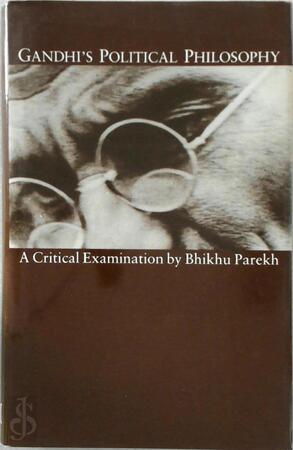 Gandhi's Political Philosophy - Bhikhu C. Parekh