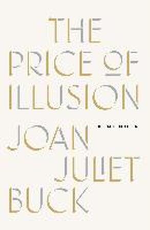 The Price of Illusion - Joan Juliet Buck