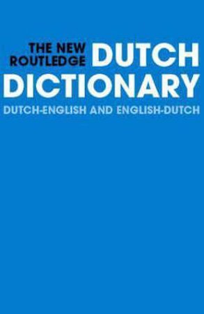 The new Routledge Dutch dictionary - N. E. Osselton, R. Hempelman
