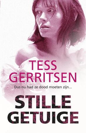 Tess Gerritsen - Stille getuige - Tess Gerritsen Tess Gerritsen - Stille getuige - Tess Gerritsen